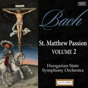 St. Matthew Passion, BWV 244: No. 38 Rezitativ und Chor: Petrus aber sass draussen im Palast