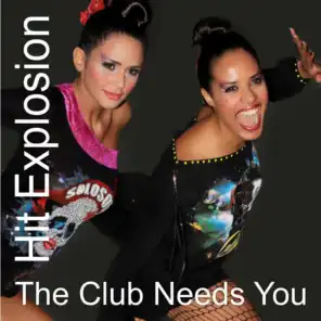 Hit Explosion the Club Needs You