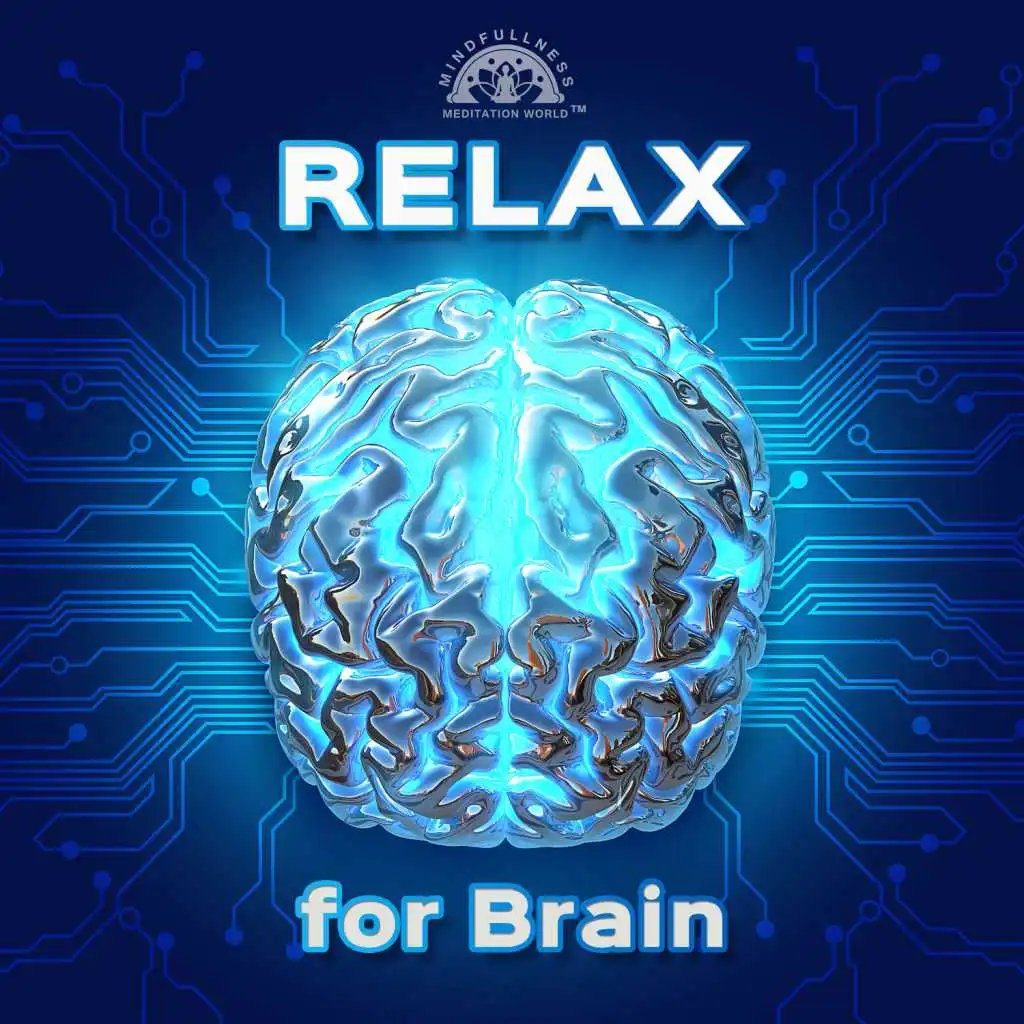 Relax for Brain - Stress Relief & Nerve Regeneration, Cleanse Destructive Energy, Calm Down, Deep Healing Music