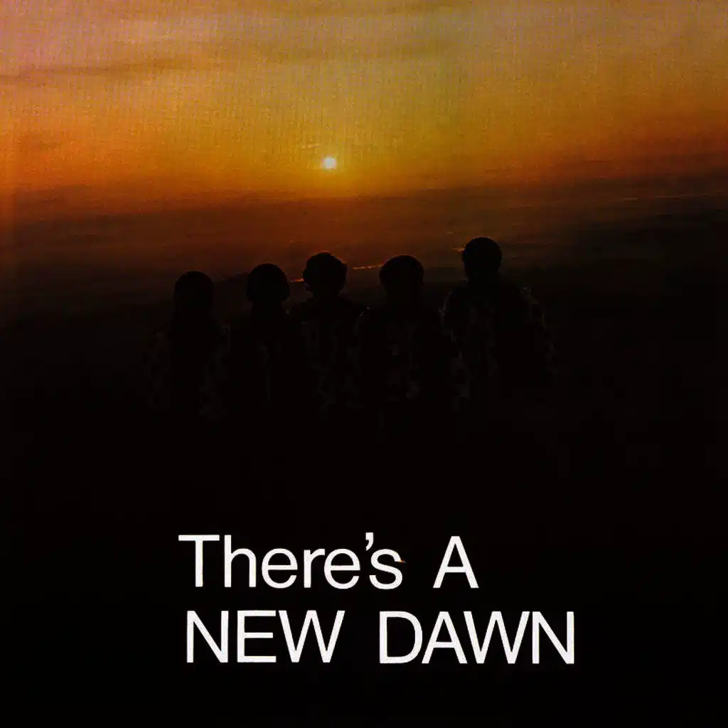 There's a New Dawn