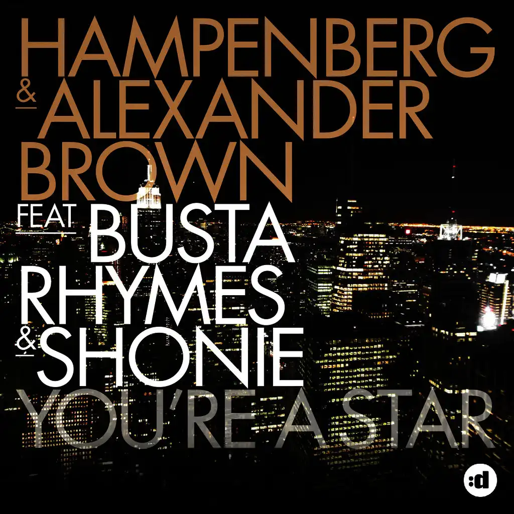 You're a Star (feat. Busta Rhymes & Shonie) [Nick Naes Remix]