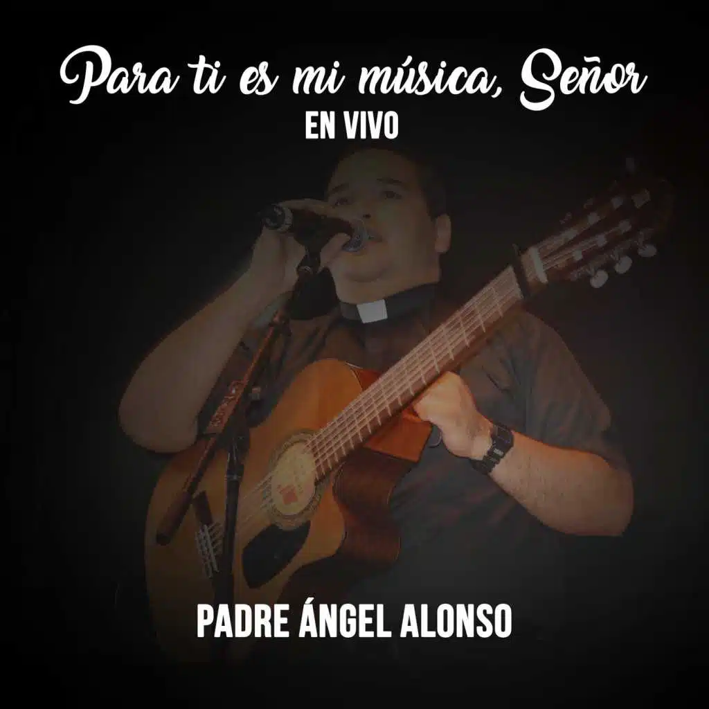 Para Ti Es Mi Música, Señor (En Vivo)