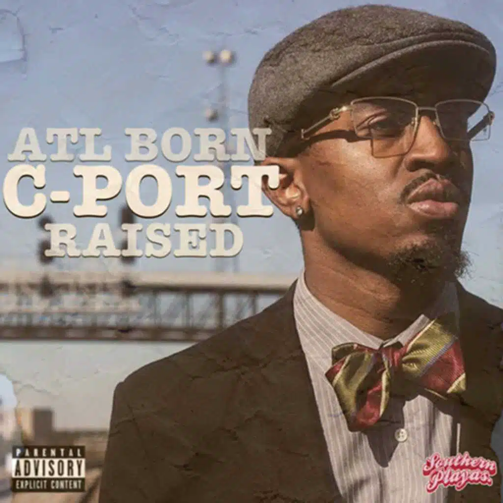 ATL Born, CPORT Raised