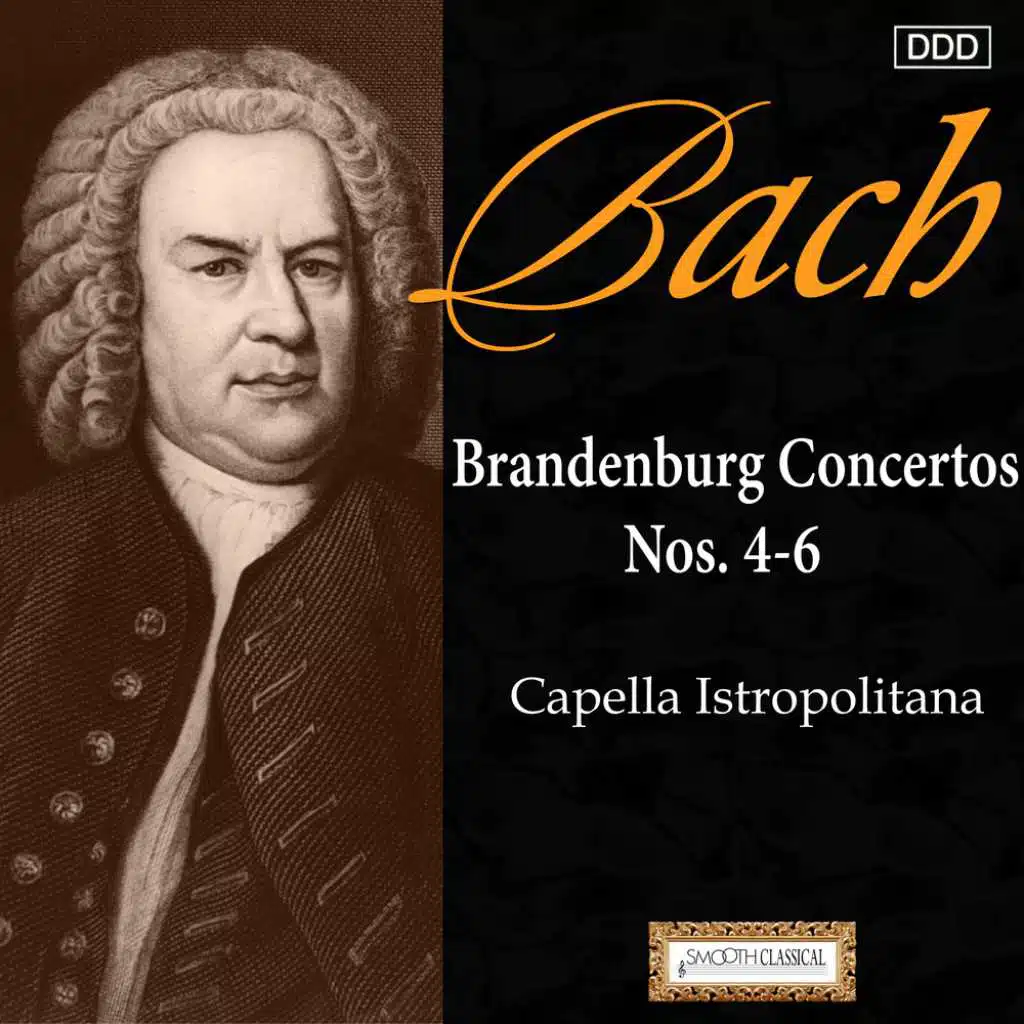 Bach: Brandenburg Concertos Nos. 4, 5 and 6