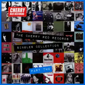The Cherry Red Records Singles Collection - Part 2