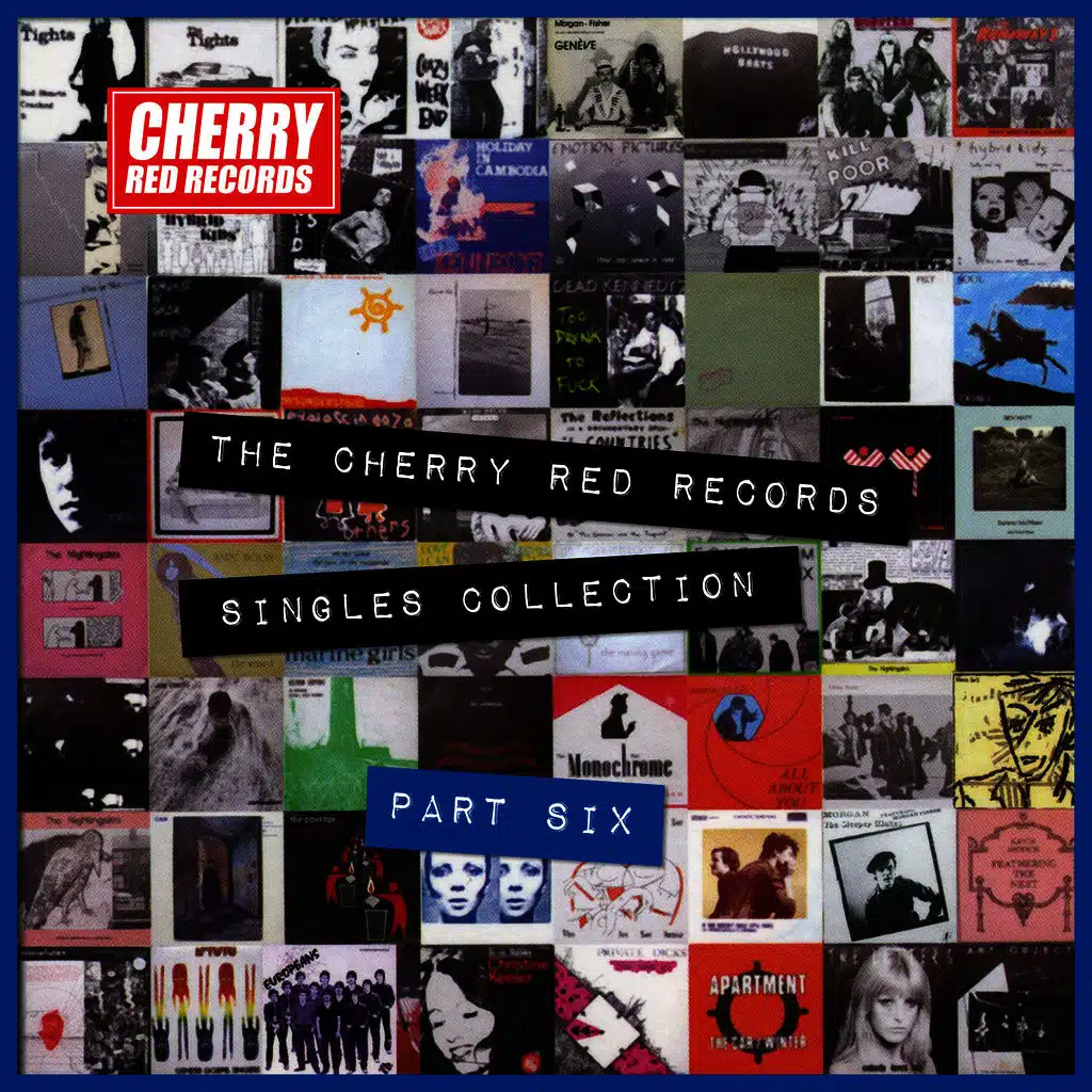 The Cherry Red Records Singles Collection - Part 6