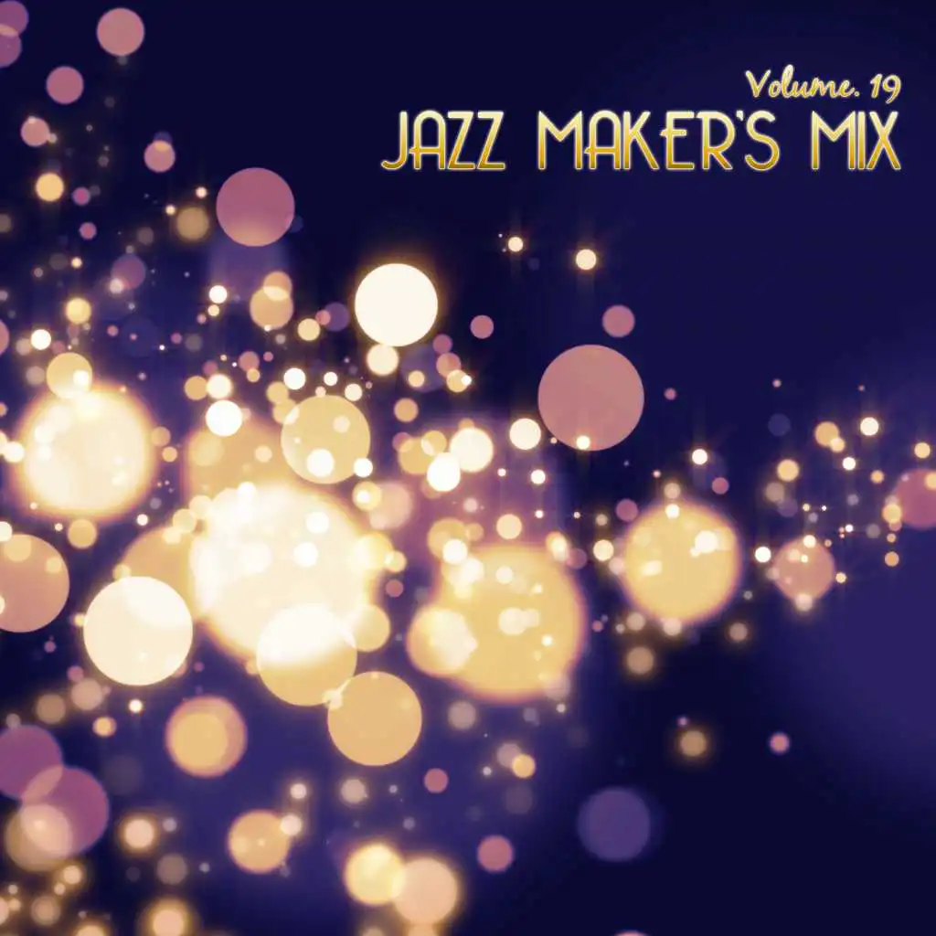 Jazz Maker's Mix, Vol. 19