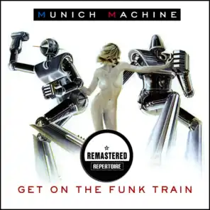 Get on the Funk Train (Remastered)