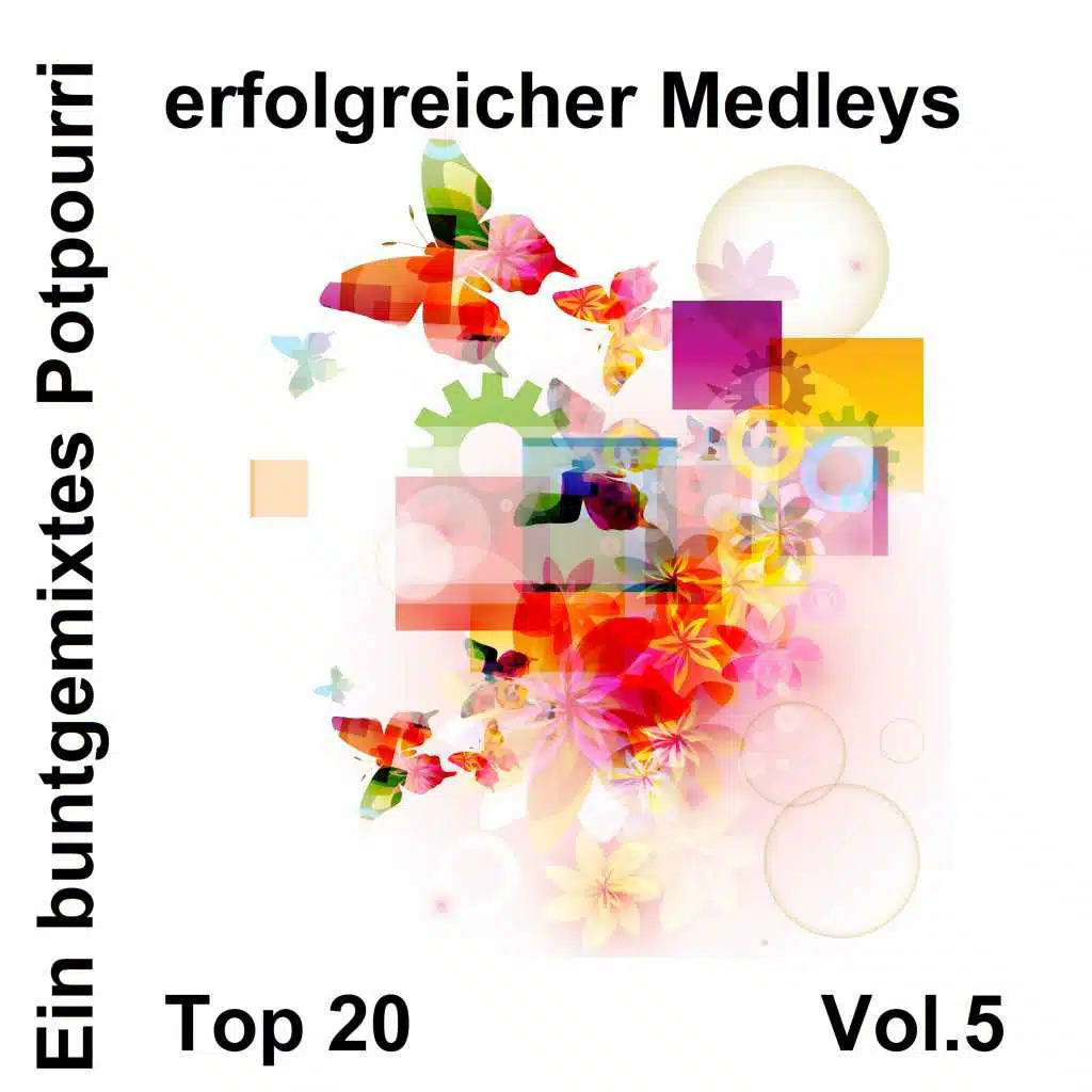 Volkslieder-Potpourri: Jetzt kommen die lustigen Tage / Schwarzbraun ist die Haselnuss / Horch, was kommt von draußen rein