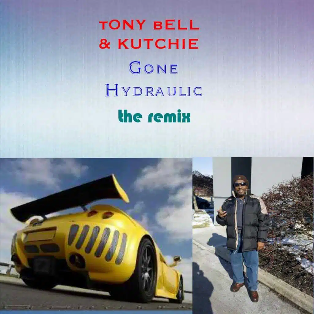 Gone Hydraulic (The Remix)