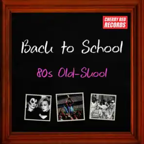 Back to School: 80s Old-Skool