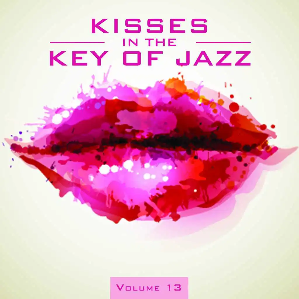 Kisses in the Key of Jazz, Vol. 13