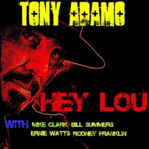 Hey Lou (feat. Mike Clark, Rodney Franklin, Bill Summers & Ernie Watts)