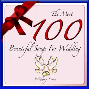 The Most 100 Beautiful Songs for Wedding