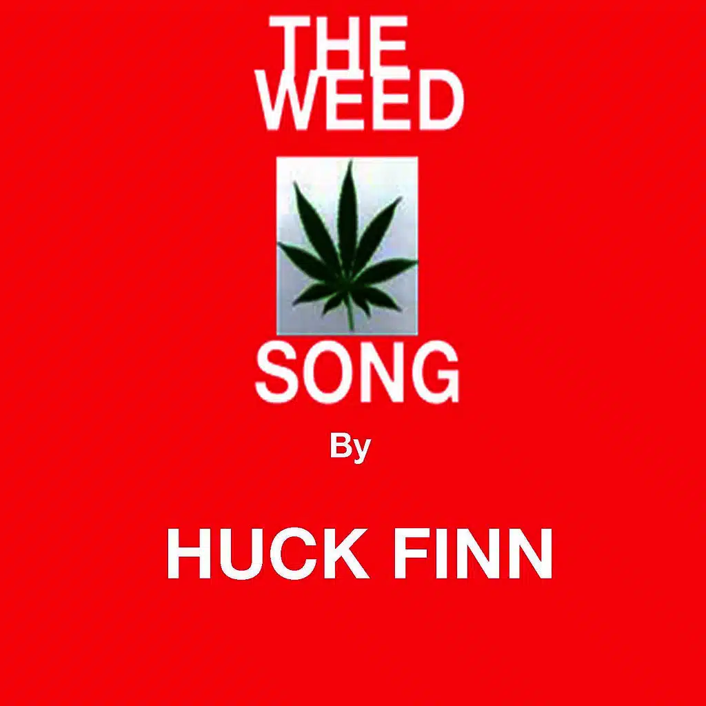 The Weed Song