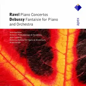 Ravel : Piano Concertos & Debussy : Fantaisie  -  Apex