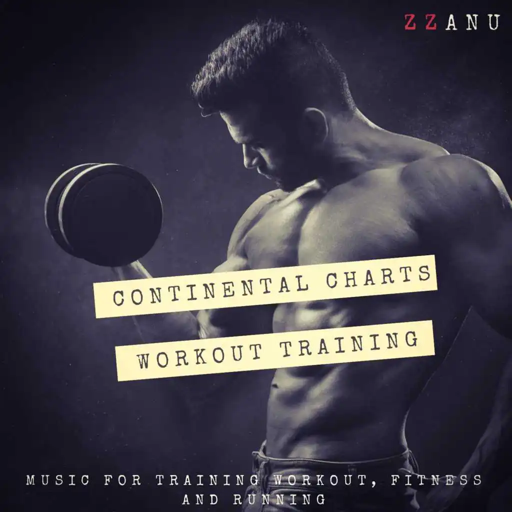 Continental Charts Workout Training (Music for Training Workout, Fitness and Running)
