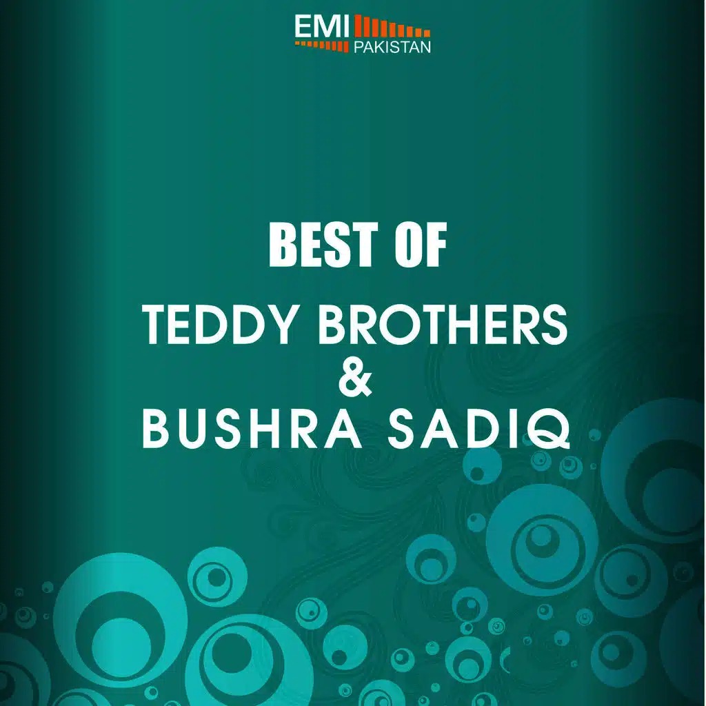 Best of Teddy Brothers & Bushra Sadiq