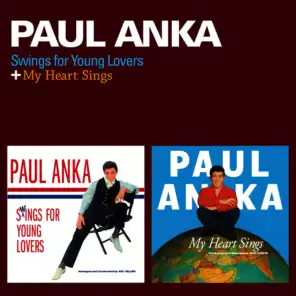 Paul Anka Swings for Young Lovers + My Heart Sings (Bonus Track Version)