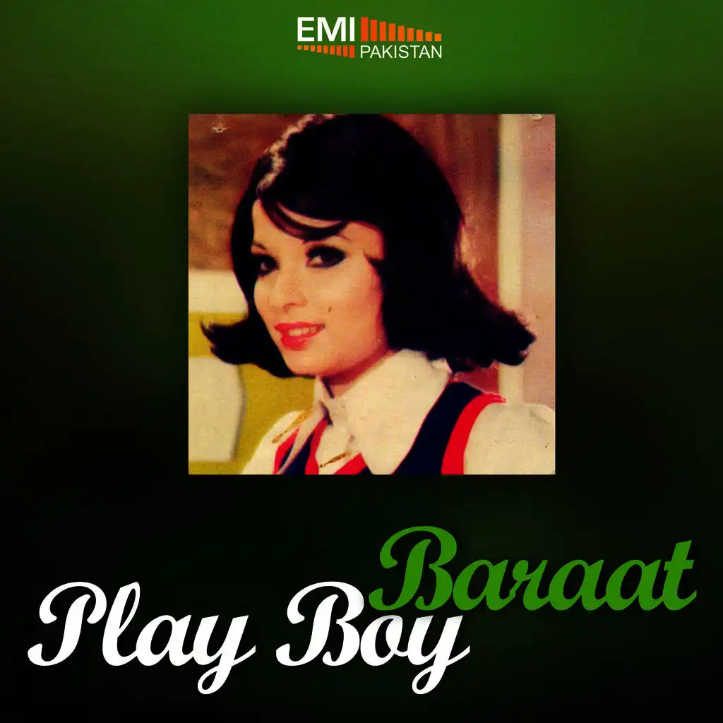 Play Boy / Baraat