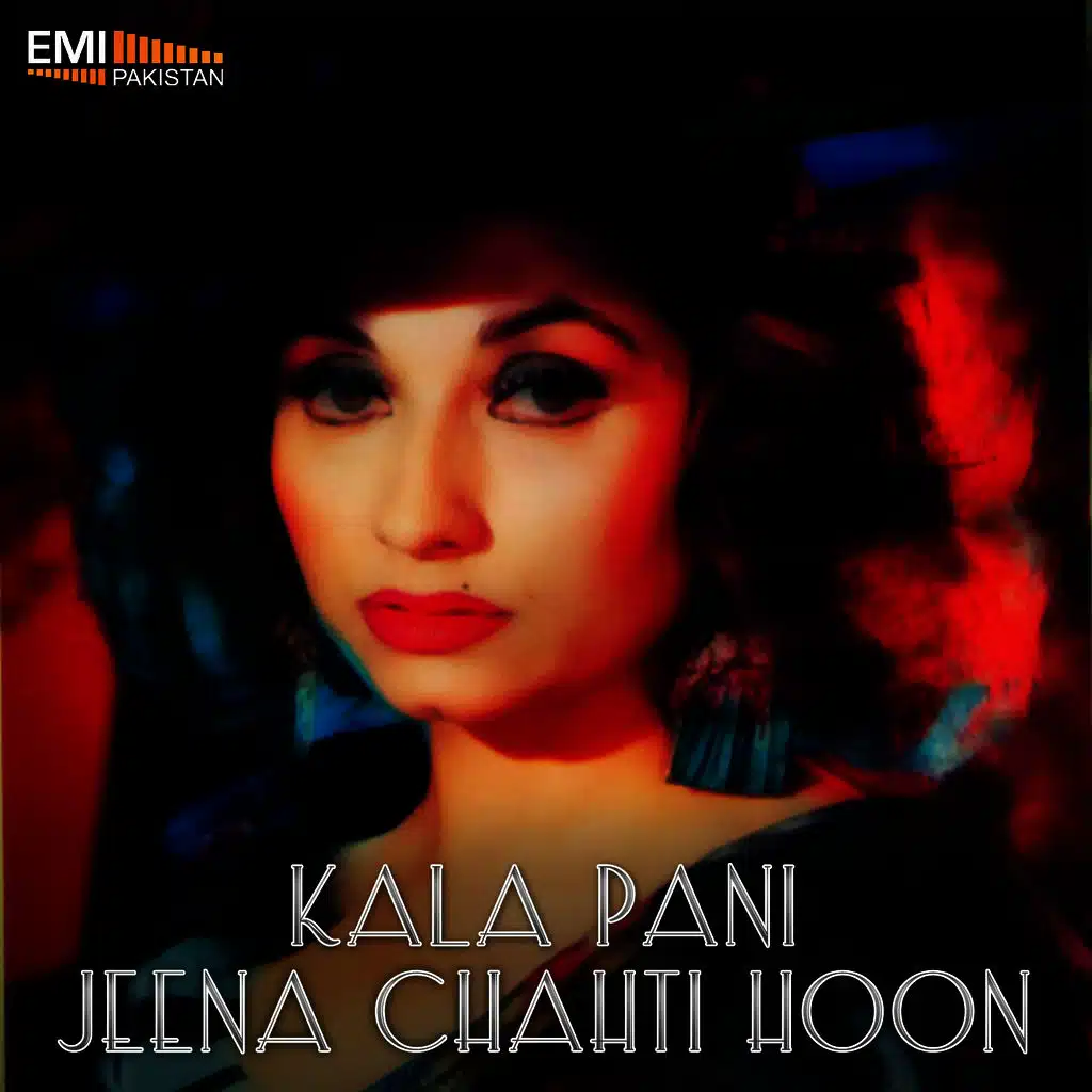 Kala Pani / Jeena Chahti Hoon