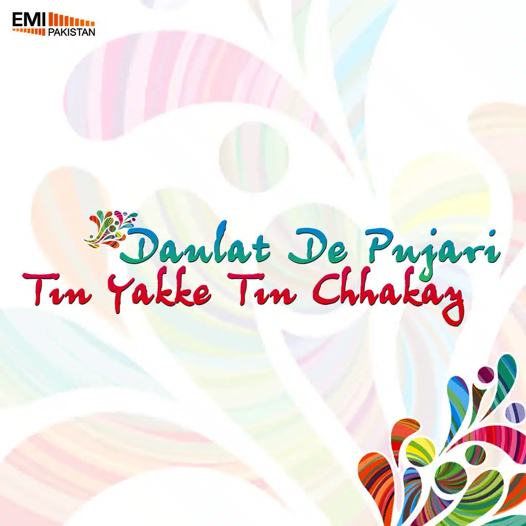 Daulat De Pujari / Tin Yakke Tin Chhakay