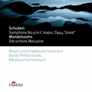 Schubert: Symphony No. 9 "The Great" - Mendelssohn: Die schöne Melusine