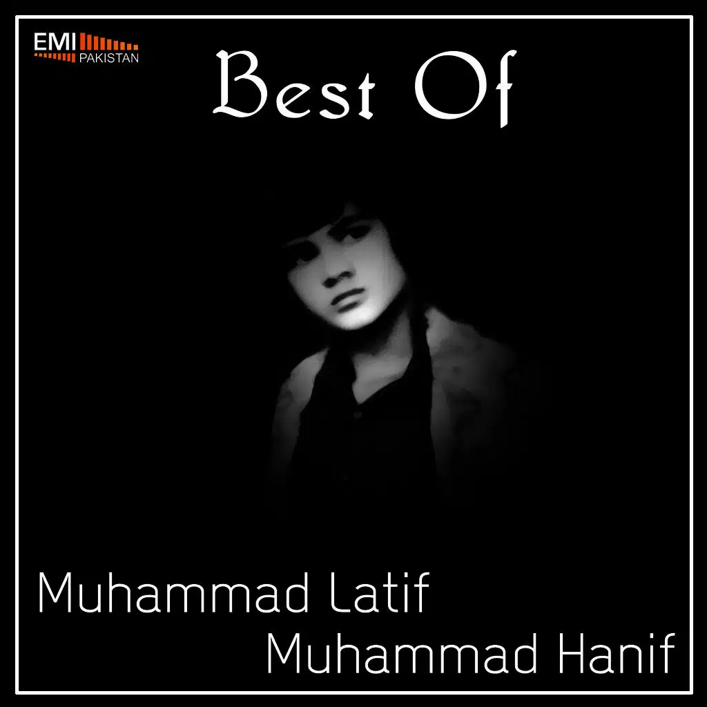 Best of Muhammad Hanif & Muhammad Latif