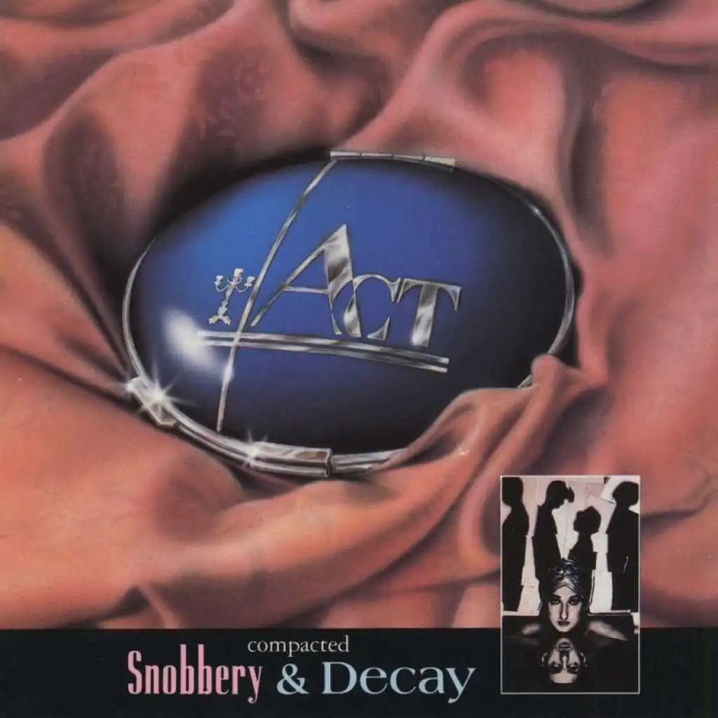 Snobbery & Decay