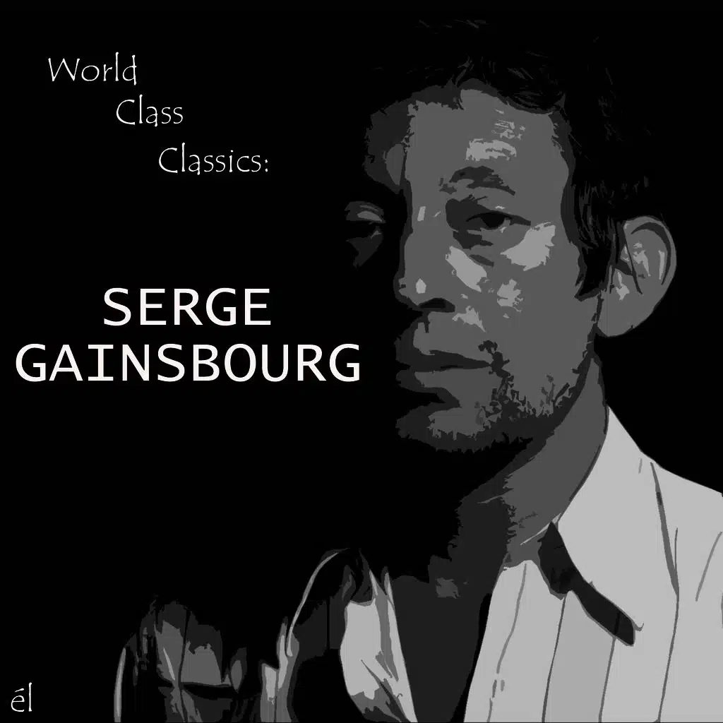 World Class Classics: Serge Gainsbourg