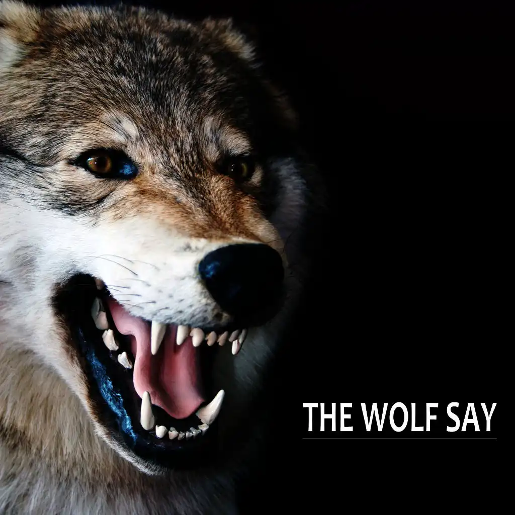 The Wolf Say