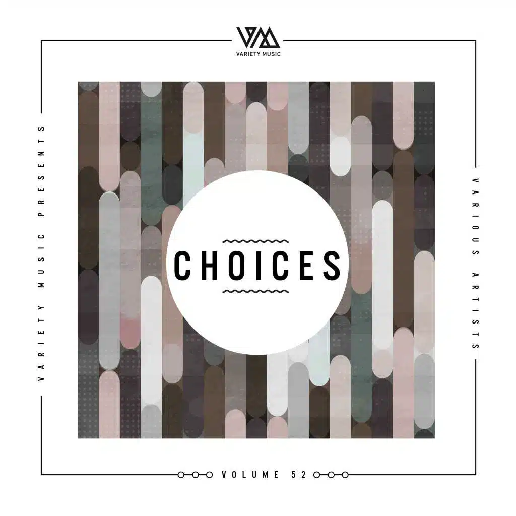 Variety Music Pres. Choices #52