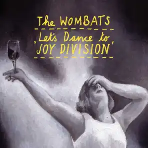 Let's Dance to Joy Division (James Eriksen Remix)