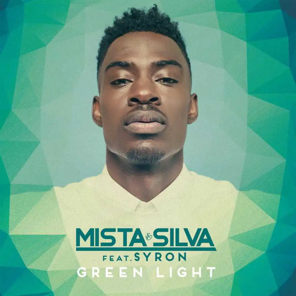 Green Light (feat. Syron & Show N Prove)