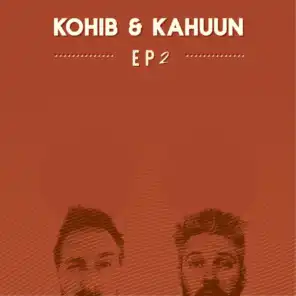 Kohib & Kahuun EP2