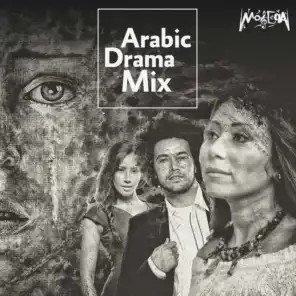 Arabic Drama Mix (feat. Abdel Fattah El Gereny, Randa Eissa & Mohamed Abas)