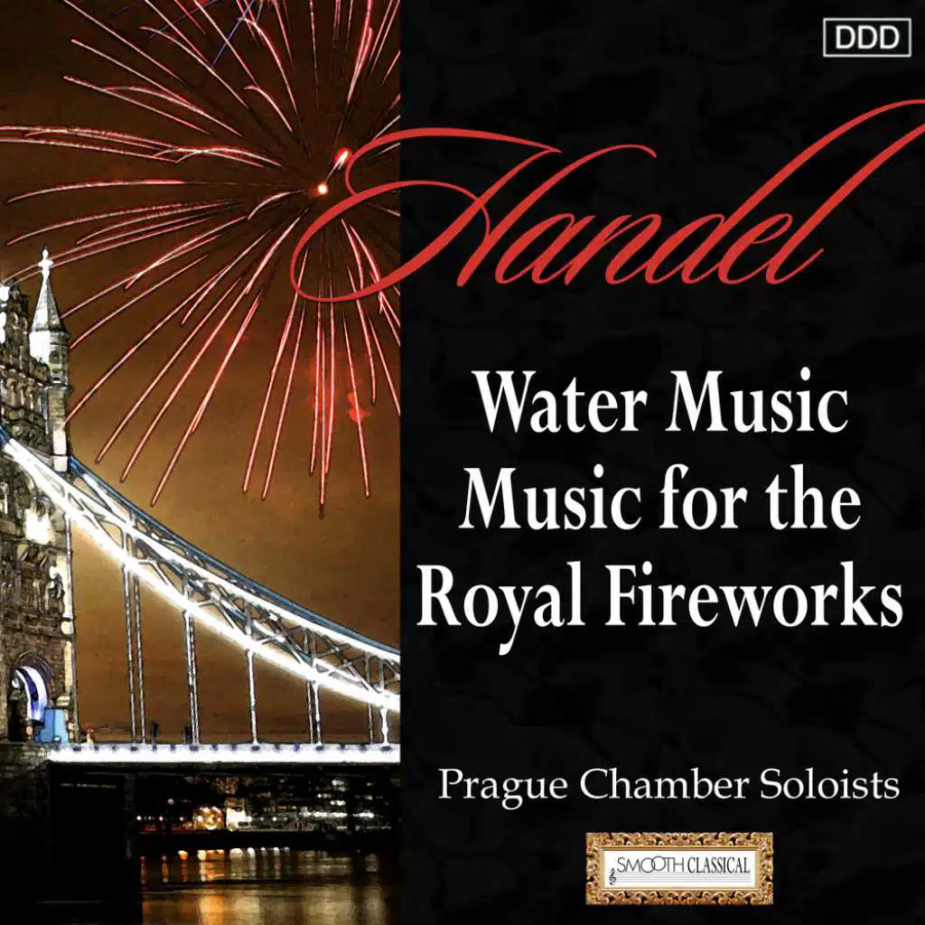 Handel: Water Music - Music for the Royal Fireworks