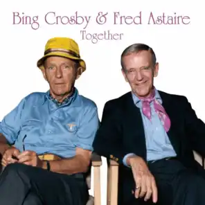 Bing Crosby & Fred Astaire