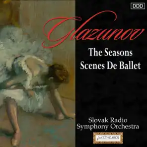 Glazunov: The Seasons - Scenes De Ballet