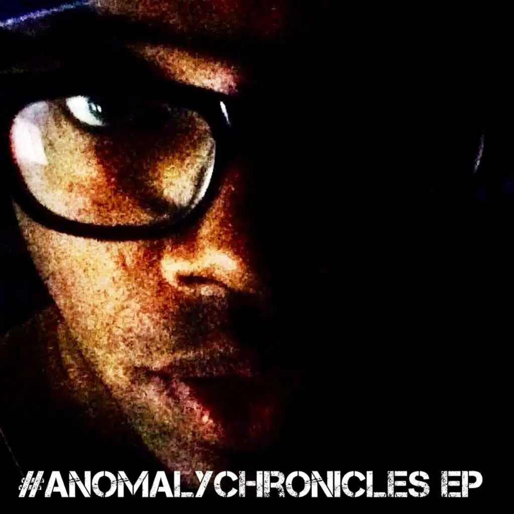 #Anomalychronicles