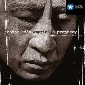America, a Prophecy, Op. 19: Pt. 2 "Burn, Burn, Burn" (feat. City of Birmingham Symphony Chorus & Susan Bickley)