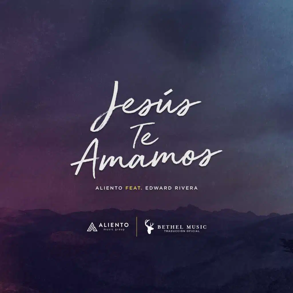 Jesús Te Amamos (feat. Edward Rivera)
