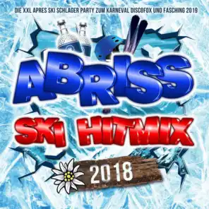 Abriss Ski Hitmix 2018: Die XXL Après Ski Schlager Party zum Karneval Discofox und Fasching 2019