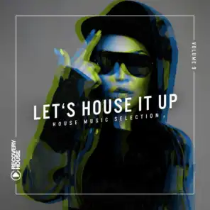 Let's House It Up, Vol. 9