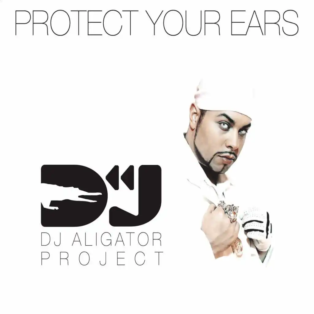 Protect Your Ears (Radio Edit)