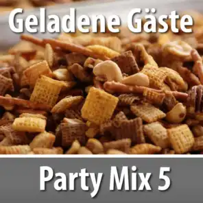 Geladene Gäste: Party Mix 5
