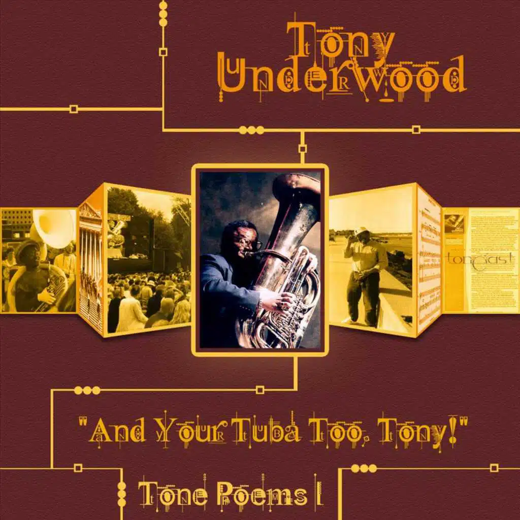 Tone Poem I   "And Your Tuba Too, Tony!"