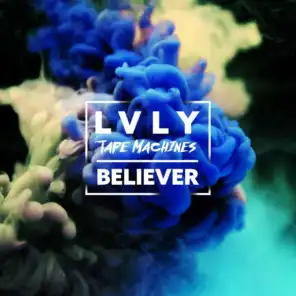 Believer (Instrumental Version) [feat. Lvly]
