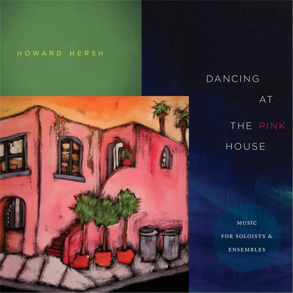 Howard Hersh: Dancing at the Pink House