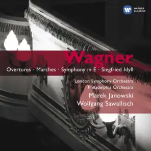 Wagner: Overtures - Marches - Symphony in E - Siegfried Idyll
